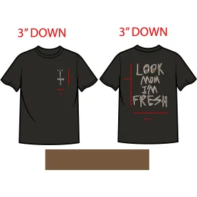 Fresh Society "Look Mom I'm Fresh" Black/Brown Tee